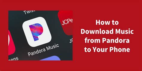 Can I Download Music from Pandora? Discussing Pandora’s Policies and Options