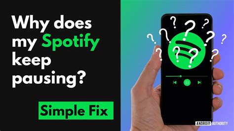 Why Does My Music Keep Pausing Spotify: Is It the Ghost in the Machine or Just Bad Wi-Fi?